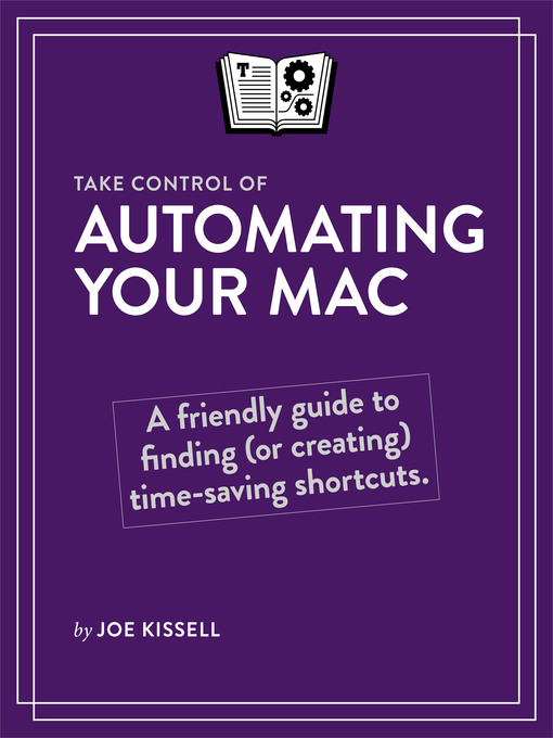 Title details for Take Control of Automating Your Mac by Joe Kissell - Available